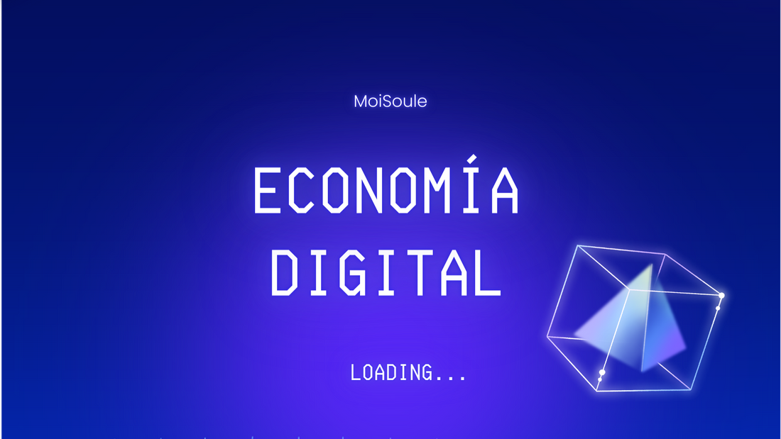 Mi historia en la Economía Digital, por MoiSoule